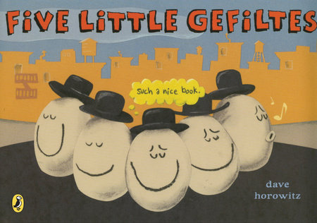 five little gefiltes david horowitz