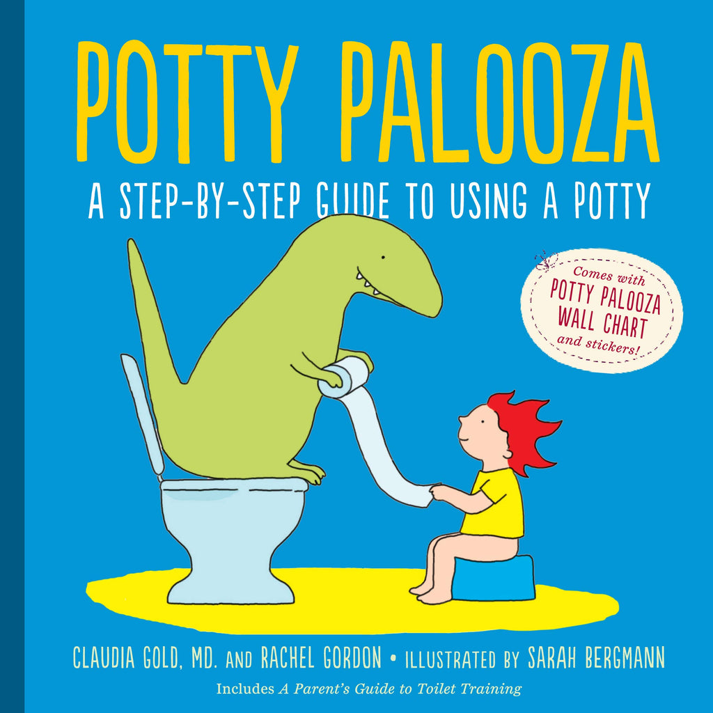 potty palooza a step-by-step guide to using the potty by claudia gold md and rachel gordon